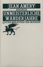 ISBN 9783608953343: Unmeisterliche Wanderjahre (Cotta's Bibliothek der Moderne, Bd. 36) - Aufsätze