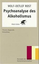 Psychoanalyse des Alkoholismus – Theorie, Diagnostik, Behandlung