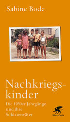 ISBN 9783608964899: Nachkriegskinder – Die 1950er Jahrgänge und ihre Soldatenväter.