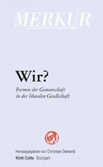 ISBN 9783608971439: Wir - Formen der Gemeinschaft in der liberalen Gesellschaft - Sonderheft Merkur Nr 773/774 - 10/11 2013