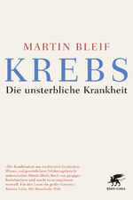 ISBN 9783608980578: KREBS: Die unsterbliche Krankheit