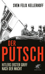 ISBN 9783608981889: Der Putsch - Hitlers erster Griff nach der Macht