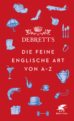 ISBN 9783608981940: Debrett’s. Die feine englische Art von A-Z