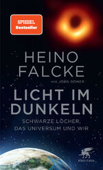 ISBN 9783608983555: Licht im Dunkeln – Schwarze Löcher, das Universum und wir