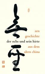 ISBN 9783608984378: Der Ochs und sein Hirte – Eine altchinesische Zen-Geschichte erläutert von Meister Daizohkutsu R. Ohsu mit japanischen Bildern aus dem 15. Jahrhundert