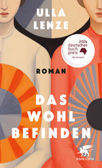 ISBN 9783608986853: Das Wohlbefinden - Roman | Nominiert für den Deutschen Buchpreis 2024