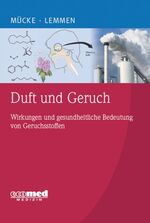 Duft und Geruch - Wirkungen und gesundheitliche Bedeutung von Geruchsstoffen