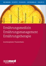 ISBN 9783609164656: Ernährungsmedizin – Ernährungsmanagement – Ernährungstherapie