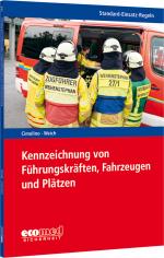 ISBN 9783609692340: Standard-Einsatz-Regeln: Kennzeichnung von Führungskräften, Fahrzeugen und Plätzen