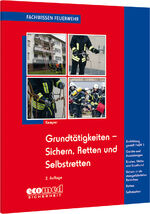 ISBN 9783609695297: Grundtätigkeiten Sichern, Retten und Selbstretten – Ausbildung gemäß FwDV 1 - Geräte und Ausrüstungen - Knoten, Stiche und Brustbund - Sichern in absturzgefährdeten Bereichen - Retten - Selbstretten