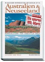 ISBN 9783611009693: Australien & Neuseeland. Burkhard Hofmeister ; Wilhelm Lutz. Fotogr. von Christian Heeb. [Red.: Ulrich Ernst Huse ...] / Länder der Welt