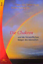 ISBN 9783612180193: Die Chakras und die feinstofflichen Körper des Menschen