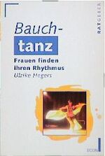 Bauchtanz - Frauen finden ihren Rhythmus