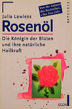 ISBN 9783612205681: Rosenöl. Die Königin der Blüten und ihre natürliche Heilkraft. [Broschiert]