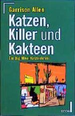 ISBN 9783612251527: Katzen, Killer und Kakteen -  Ein Big- Mike- Katzenkrimi – Band 1