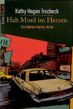 ISBN 9783612252050: Hab Mord im Herzen - Ein Callahan Garrity Krimi - bk1874