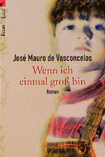 ISBN 9783612276223: Wenn ich einmal groß bin José Mauro de Vasconcelos