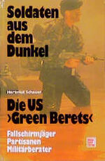 ISBN 9783613010529: Soldaten aus dem Dunkel - Die US "Green Berets"