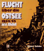 Flucht über die Ostsee 1944/45 im Bild