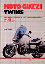 Moto-Guzzi-Zweizylinder - alle Viertakt-Maschinen mit V-Motoren von 350 - 1000 cm sowie Zweitakt-Reihenmotoren (ab 1964)