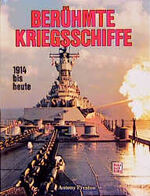 ISBN 9783613012189: Berühmte Kriegsschiffe 1914 bis heute