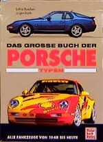 Das grosse Buch der Porsche-Typen