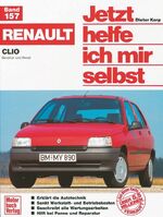 ISBN 9783613014671: Renault Clio. Benziner und Diesel. (Jetzt helfe ich mir selbst, Band 157) (bq2s)