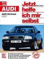 Audi 80/ Avant – ab August '91 / ohne Diesel // Reprint der 2. Auflage 1999