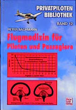 ISBN 9783613019706: Flugmedizin für Piloten und Passagiere