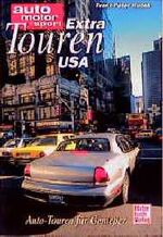 ISBN 9783613019850: Extratouren USA : Autotouren für Geniesser