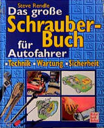 ISBN 9783613020566: Das grosse Schrauber-Buch für Autofahrer