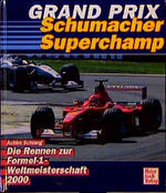 ISBN 9783613020580: Grand Prix: Die Rennen zur Formel-1-Weltmeisterschaft 2000