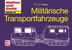 ISBN 9783613022010: Militärische Transportfahrzeuge