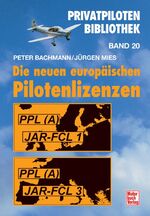 ISBN 9783613023765: Die neuen europäischen Pilotenlizenzen