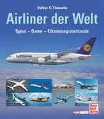 ISBN 9783613024175: Airliner der Welt - Typen - Daten - Erkennungsmerkmale