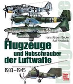 ISBN 9783613025240: Flugzeuge und Hubschrauber der Luftwaffe – 1933-1945