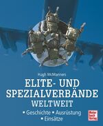 ISBN 9783613025295: Elite- und Spezialverbände weltweit: Geschichte - Ausrüstung - Einsätze