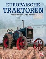 Andrew Morland: Europäische Traktoren Andrew Morland: Europäische Traktoren