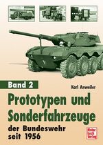 ISBN 9783613025905: Prototypen und Sonderfahrzeuge der Bundeswehr seit 1956, Band 2