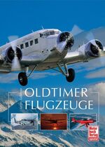 ISBN 9783613027367: Oldtimerflugzeuge