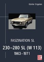 ISBN 9783613028692: Faszination SL - 230-280 SL (W 113) - 1963-1971