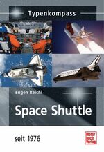 ISBN 9783613030077: Space Shuttle - seit 1976