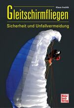 Gleitschirmfliegen - Sicherheit und Unfallvermeidung