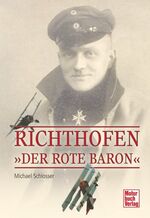 Richthofen: Der Rote Baron Schlosser, Mi Richthofen: Der Rote Baron Schlosser, Mi