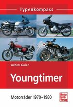 ISBN 9783613032439: Youngtimer – Motorräder 1970 - 1980