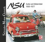 ISBN 9783613032774: NSU Autos & Motorräder 1900-1977 Wankel Spider Ro 80 Sport Prinz Quickly Fox