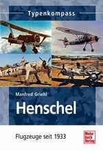 ISBN 9783613033375: Henschel – Flugzeuge seit 1933