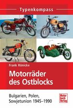 Motorräder des Ostblocks - Bulgarien, Polen, Sowjetunion 1945-1990