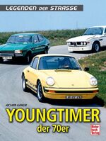 Achim Gaier: Youngtimer der 70er