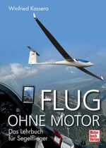 ISBN 9783613035744: Flug ohne Motor